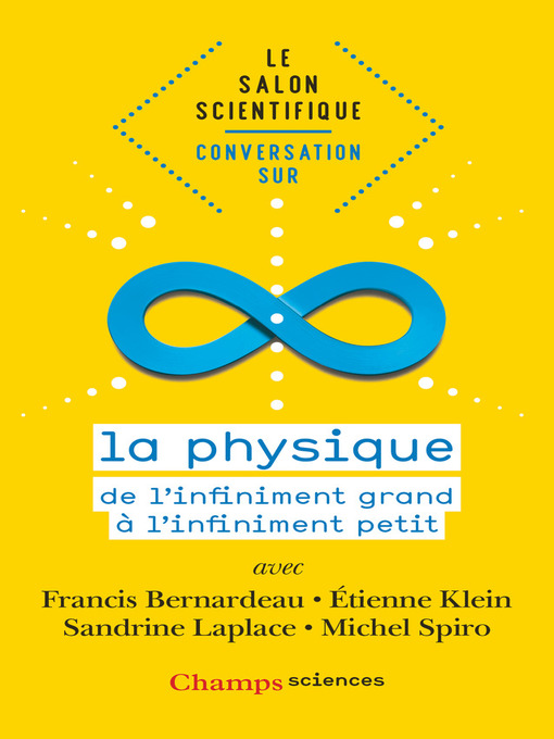 Title details for Le salon scientifique. Conversation sur la physique by Étienne Klein - Wait list
